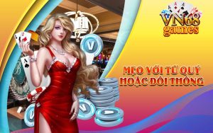 Mẹo với tứ quý hoặc đôi thông